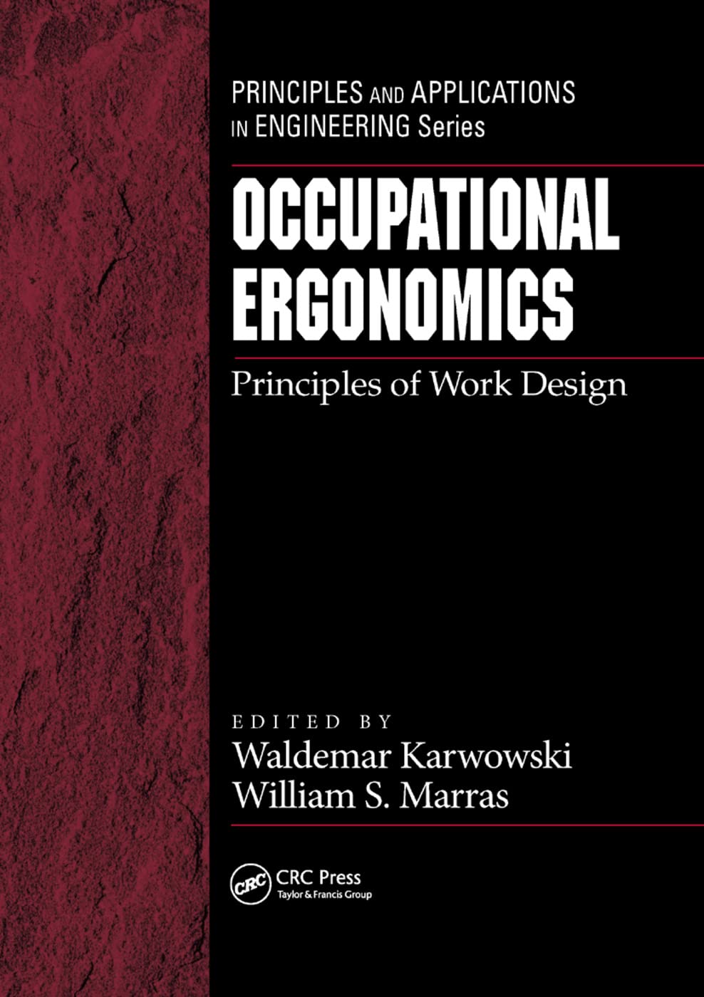 Occupational Ergonomics: Principles of Work Design (Principles and Applications in Engineering),Used