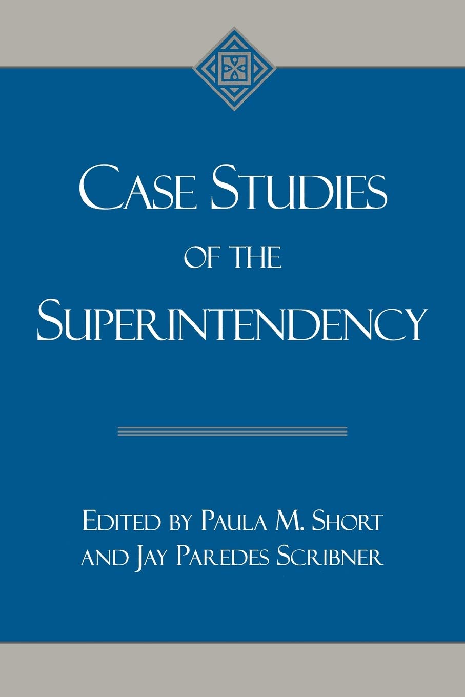 Case Studies Of The Superintendency,Used
