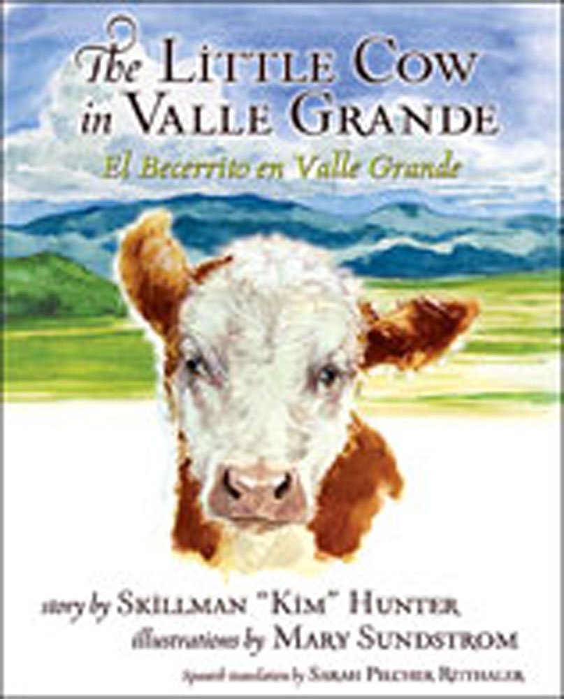 The Little Cow In Valle Grande: El Becerrito En Valle Grande (Bilingual English / Spanish Edition) (Multilingual, English, Engli,Used