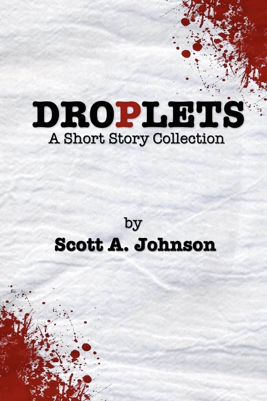 Droplets: A Short Story Collection,Used