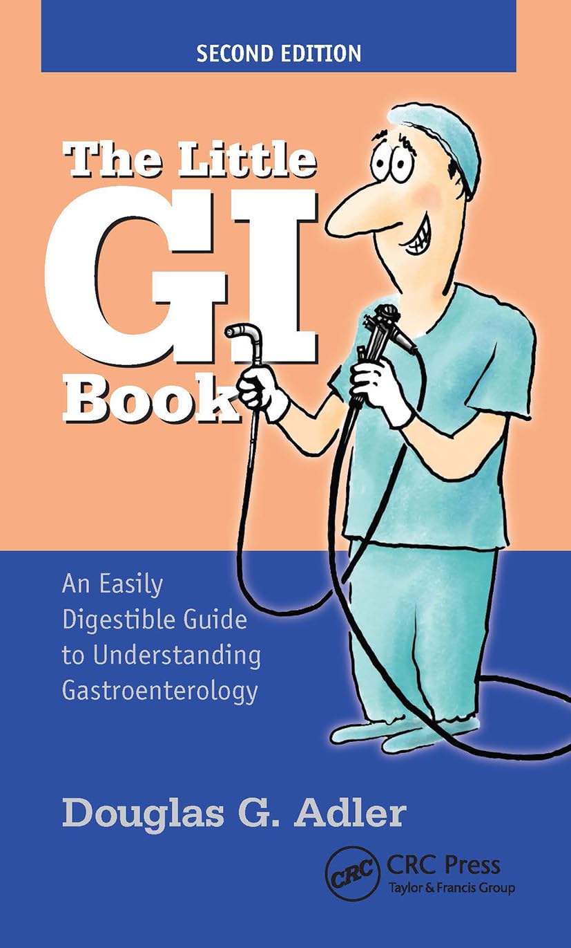 The Little GI Book: An Easily Digestible Guide to Understanding Gastroenterology,Used