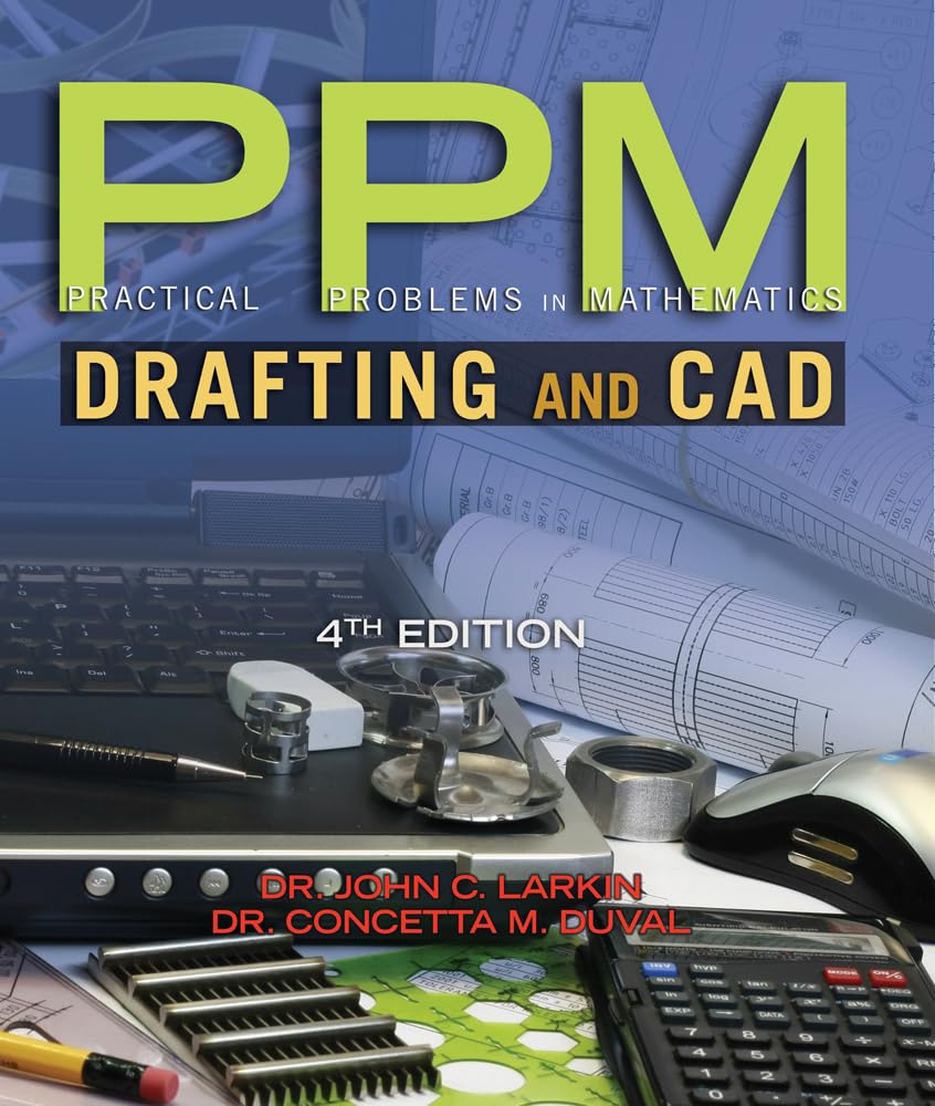 Practical Problems in Mathematics for Drafting and CAD (Practical Problems In Mathematics Series),Used
