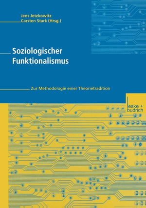 Soziologischer Funktionalismus: Zur Methodologie einer Theorietradition (German Edition),Used