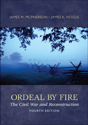 Ordeal By Fire: The Civil War and Reconstruction,Used