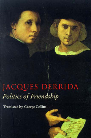 Politics of Friendship,Used
