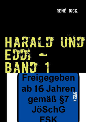 Harald und Eddi  Band 1: Ein Kriminalroman, wie Man(n) mit dem Arsch an die Wand kommt.... Tagebcher des Grauens! (German Editi,Used