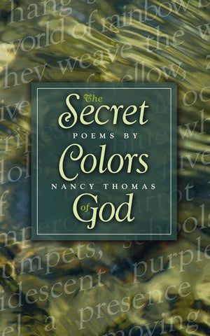 The Secret Colors of Godpoems by Nancy Thomas,Used