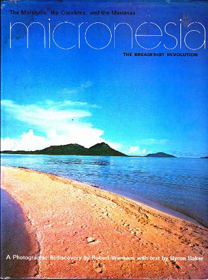 Micronesia;: The Breadfruit Revolution,,Used