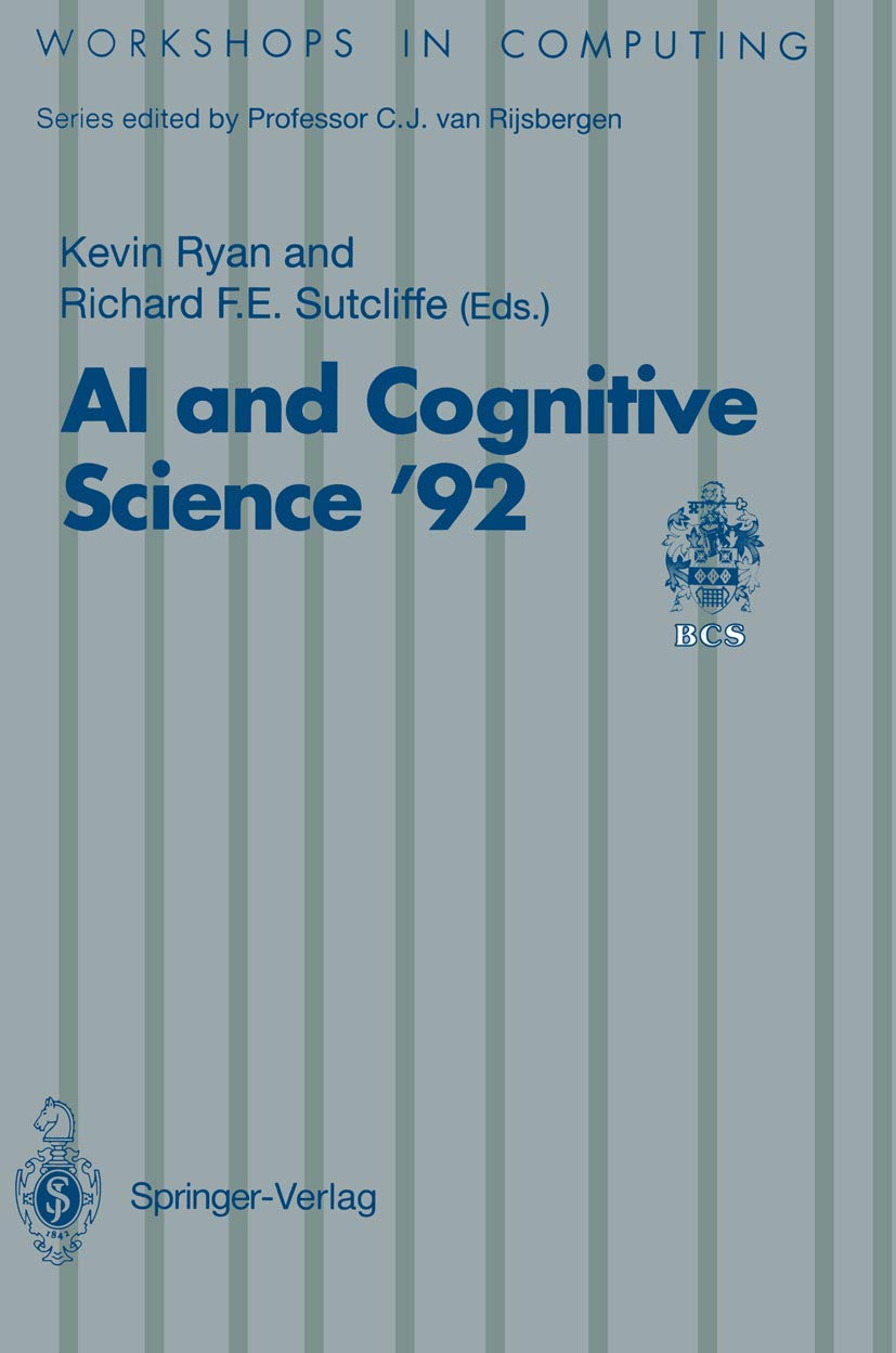 AI and Cognitive Science 92: University of Limerick, 1011 September 1992 (Workshops in Computing),Used