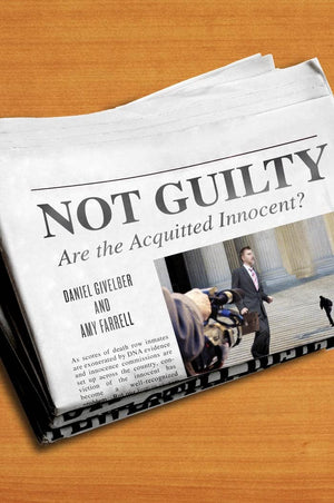 Not Guilty: Are The Acquitted Innocent?,Used