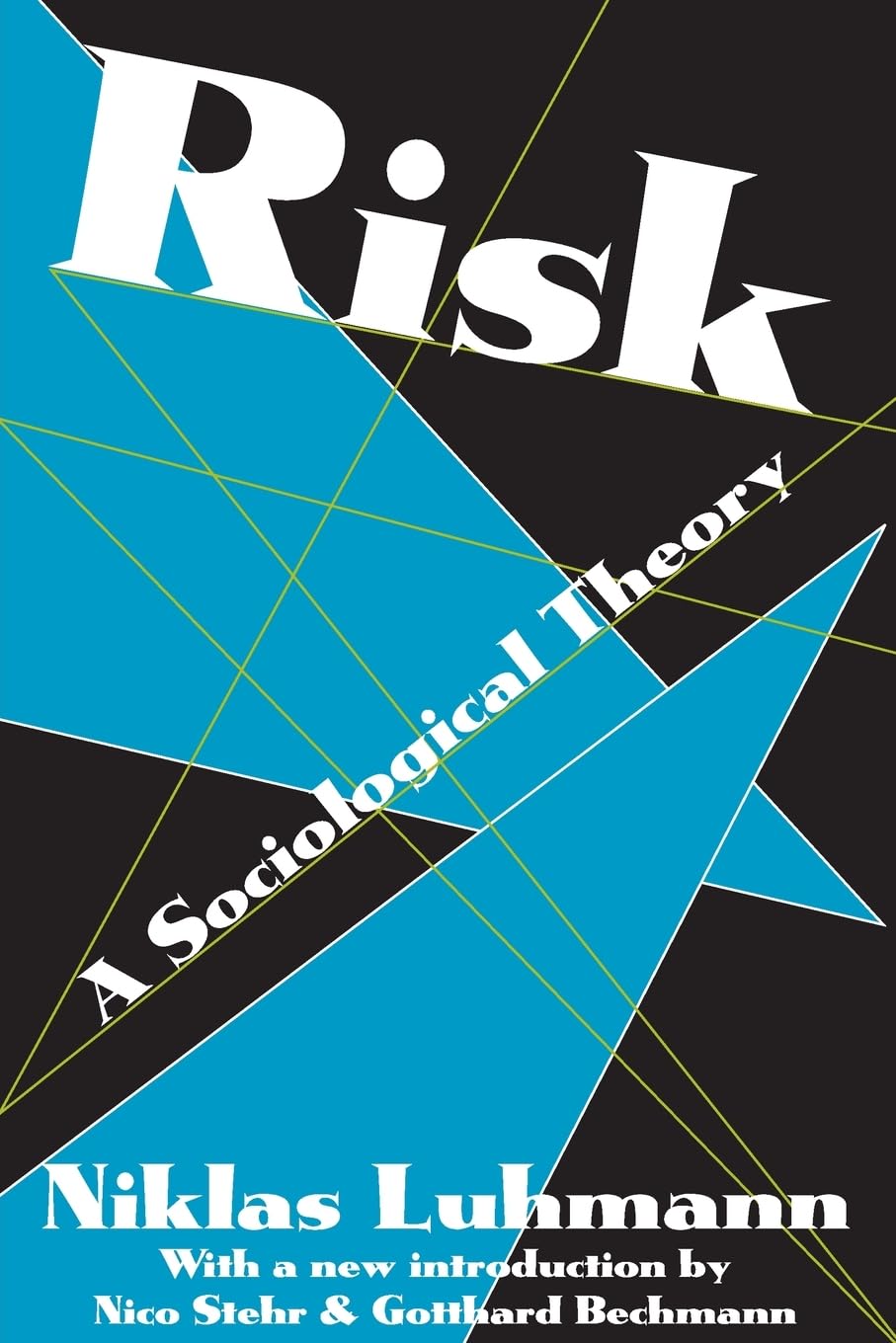 Risk: A Sociological Theory (Communication and Social Order),Used