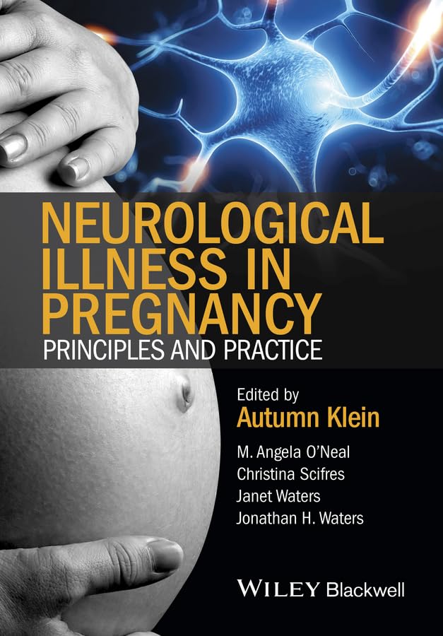 Neurological Illness in Pregnancy: Principles and Practice,Used