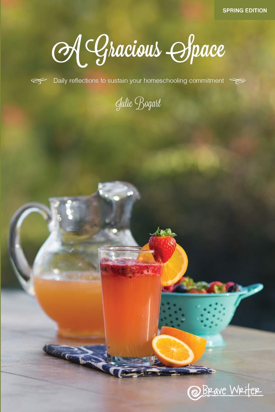 A Gracious Space: Spring: Daily reflections to sustain your homeschooling commitment,Used