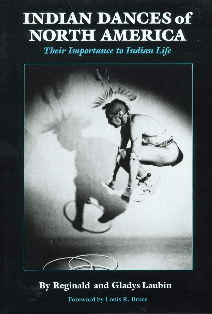 Indian Dances Of North America: Their Importance To Indian Life (Volume 141) (The Civilization Of The American Indian Series)
