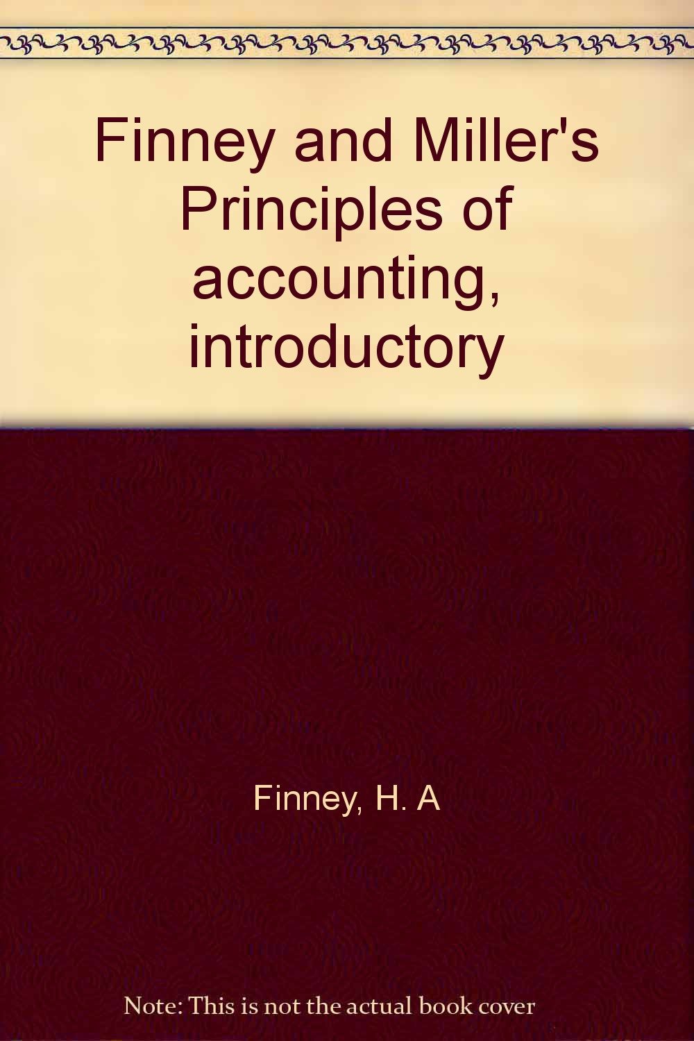 Finney And Millers Principles Of Accounting, Introductory,Used
