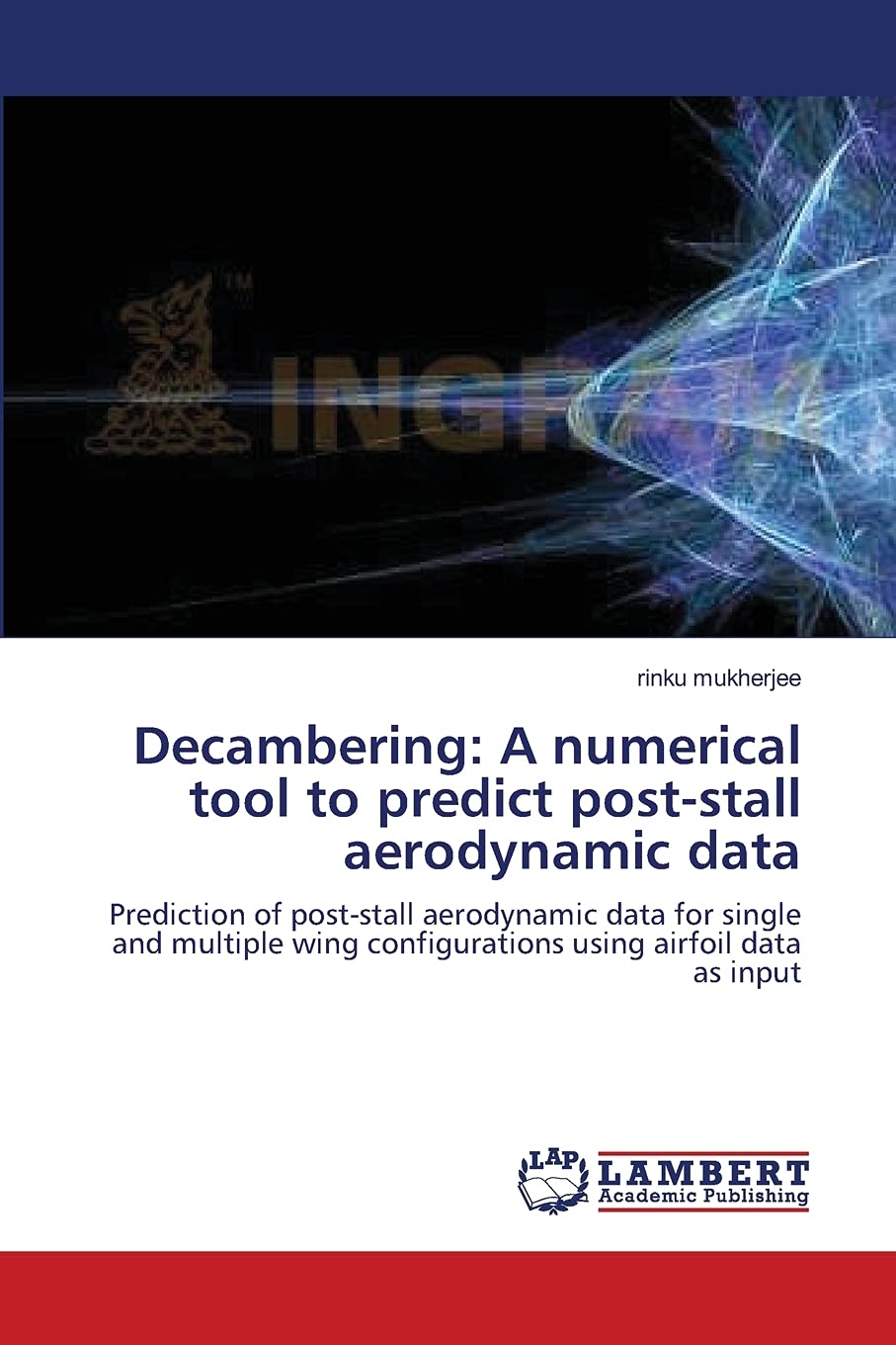 Decambering: A numerical tool to predict poststall aerodynamic data: Prediction of poststall aerodynamic data for single and m,Used