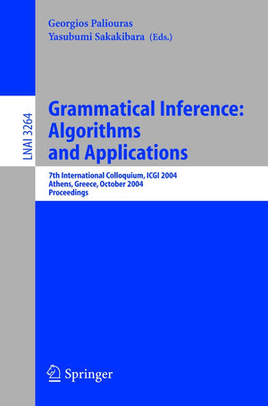 Grammatical Inference: Algorithms and Applications: 7th International Colloquium, ICGI 2004, Athens, Greece, October 1113, 2004,Used