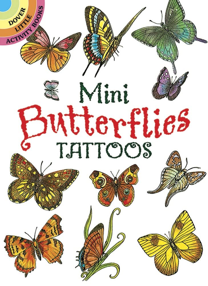 Mini Butterflies Tattoos: 19 Temporary Tattoos (Dover Little Activity Books: Insects),Used