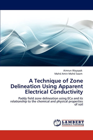 A Technique of Zone Delineation Using Apparent Electrical Conductivity: Paddy field zone delineation using ECa and its relations,Used
