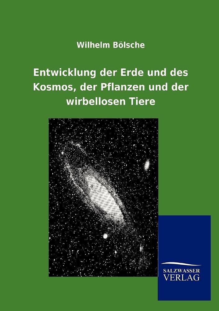 Entwicklung der Erde und des Kosmos, der Pflanzen und der wirbellosen Tiere (German Edition),Used