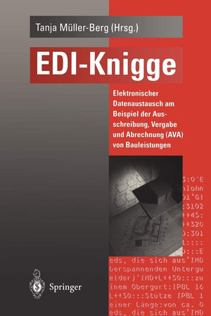 EDIKnigge: Elektronischer Datenaustausch am Beispiel der Ausschreibung, Vergabe und Abrechnung (AVA) von Bauleistungen (German ,Used