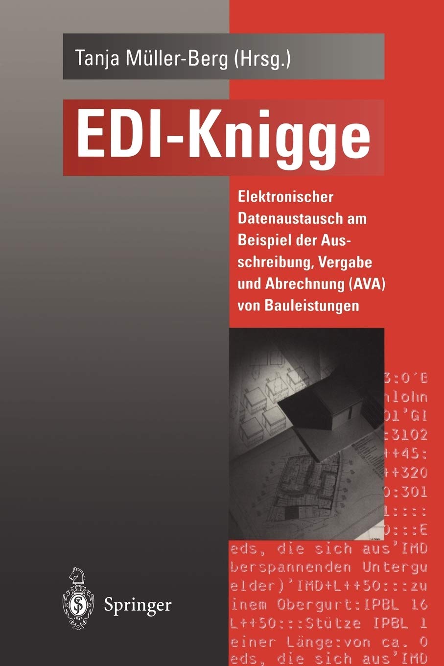 EDIKnigge: Elektronischer Datenaustausch am Beispiel der Ausschreibung, Vergabe und Abrechnung (AVA) von Bauleistungen (German ,Used