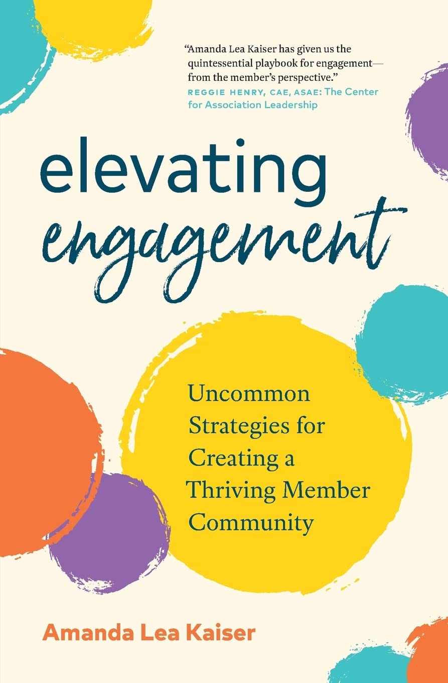 Elevating Engagement: Uncommon Strategies for Creating a Thriving Member Community,Used