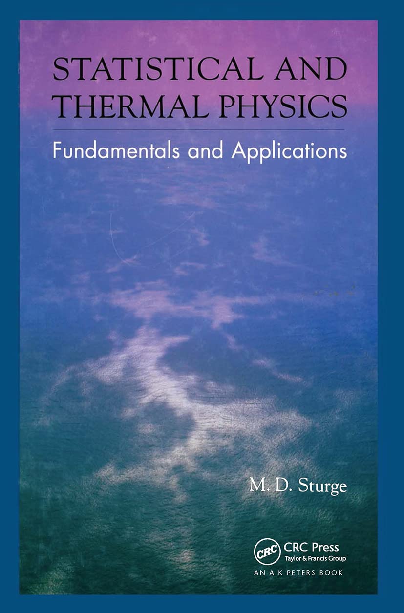 Statistical and Thermal Physics: Fundamentals and Applications,Used
