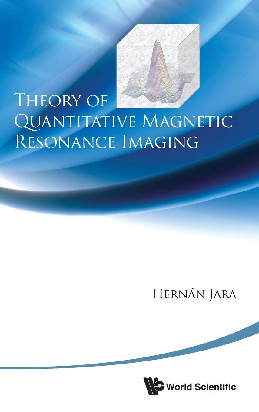 THEORY OF QUANTITATIVE MAGNETIC RESONANCE IMAGING,Used