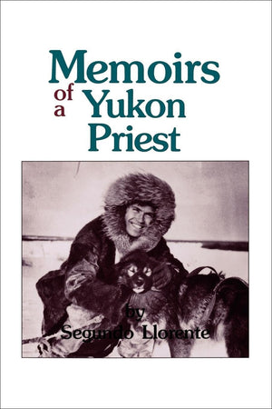 Memoirs of a Yukon Priest,Used