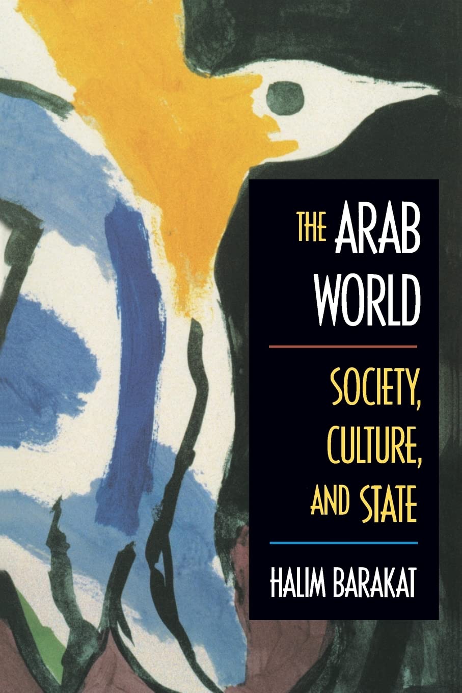The Arab World: Society, Culture, and State,Used