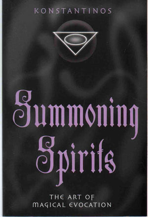 Summoning Spirits: The Art of Magical Evocation (Llewellyn's Practical Magick Series),Used