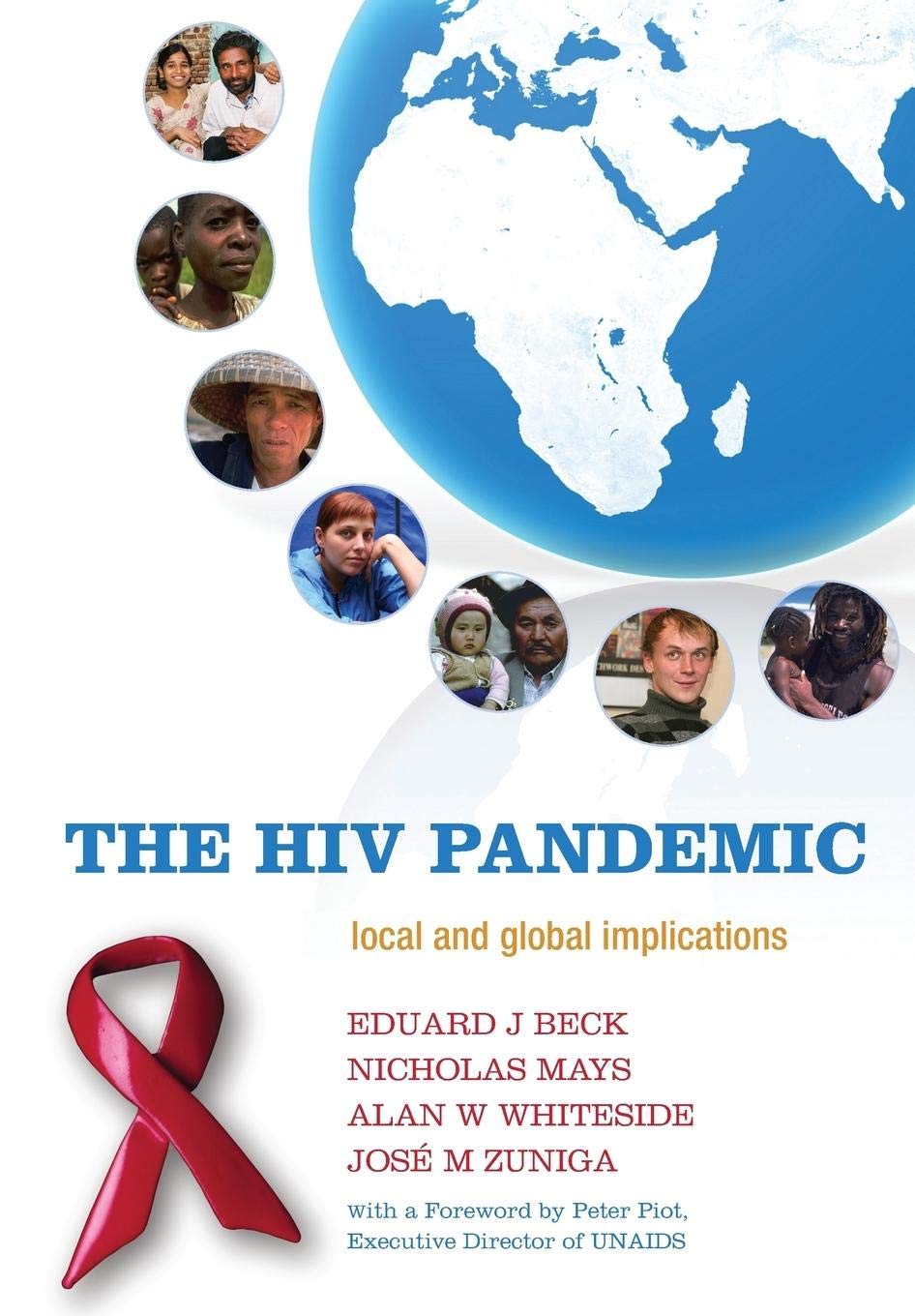 The Hiv Pandemic: Local And Global Implications