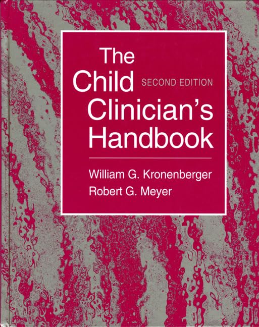 The Child Clinician's Handbook, 2nd Edition,Used