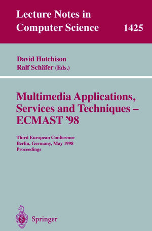 Multimedia Applications, Services and Techniques  ECMAST'98: Third European Conference, Berlin, Germany, May 2628, 1998, Proce,Used