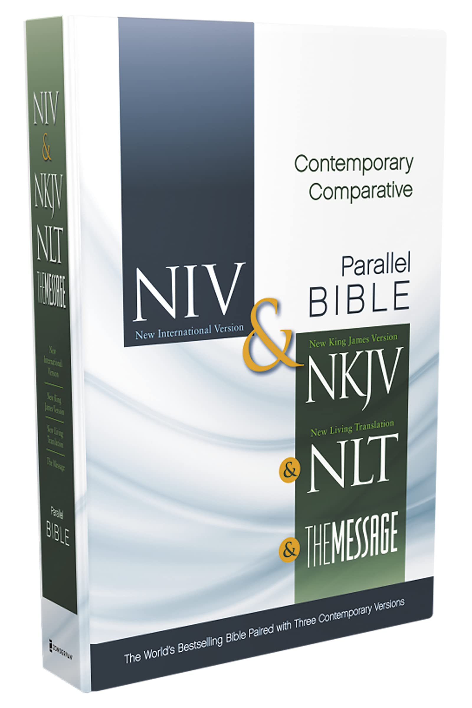 NIV, NKJV, NLT, The Message, Contemporary Comparative Parallel Bible, Hardcover: The Worlds Bestselling Bible Paired with Three