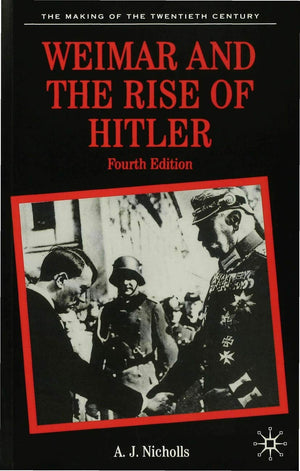 Weimar and the Rise of Hitler (The Making of the Twentieth Century),Used