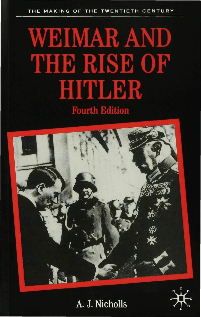 Weimar and the Rise of Hitler (The Making of the Twentieth Century),Used