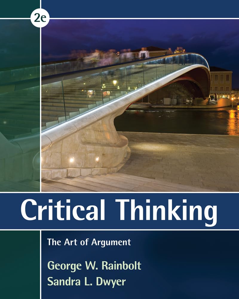 Critical Thinking: The Art Of Argument (Mindtap Course List)