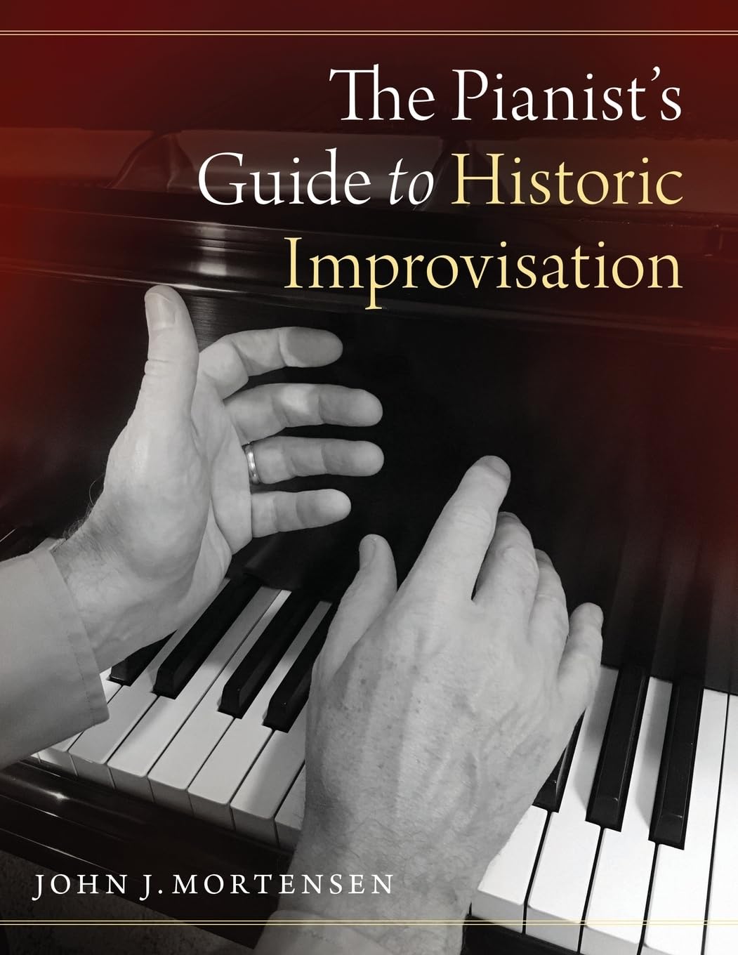 The Pianist's Guide to Historic Improvisation,Used