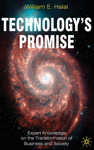 Technology'S Promise: Expert Knowledge On The Transformation Of Business And Society,Used