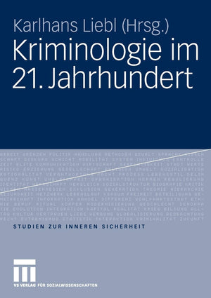 Kriminologie im 21. Jahrhundert (Studien zur Inneren Sicherheit, 10) (German Edition),Used