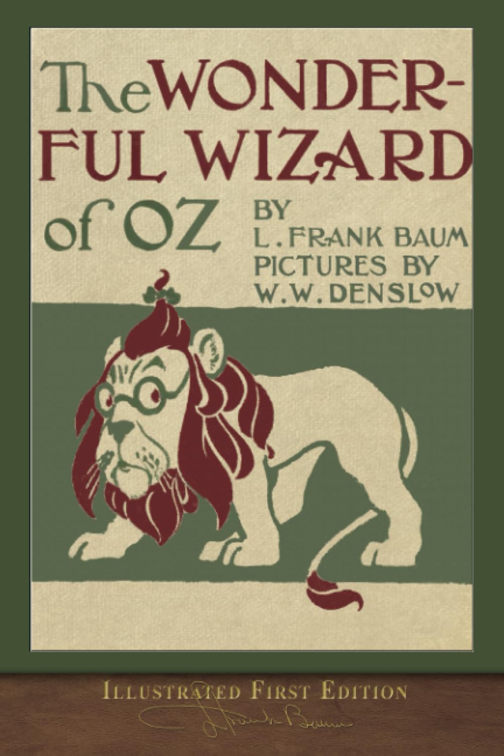 The Wonderful Wizard of Oz (Illustrated First Edition): 100th Anniversary OZ Collection,New