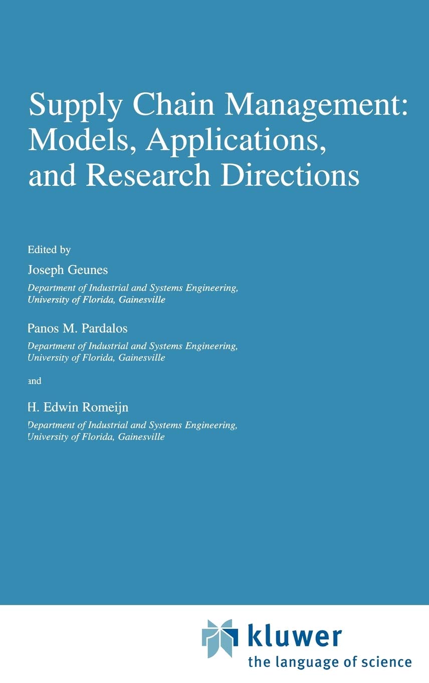 Supply Chain Management: Models, Applications, and Research Directions (Applied Optimization, 62),New