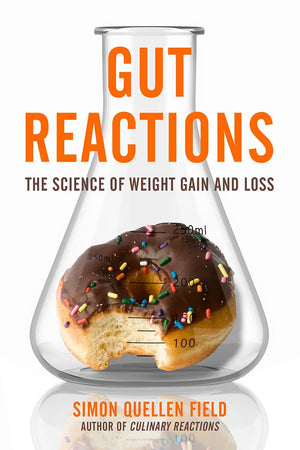 Gut Reactions: The Science Of Weight Gain And Loss