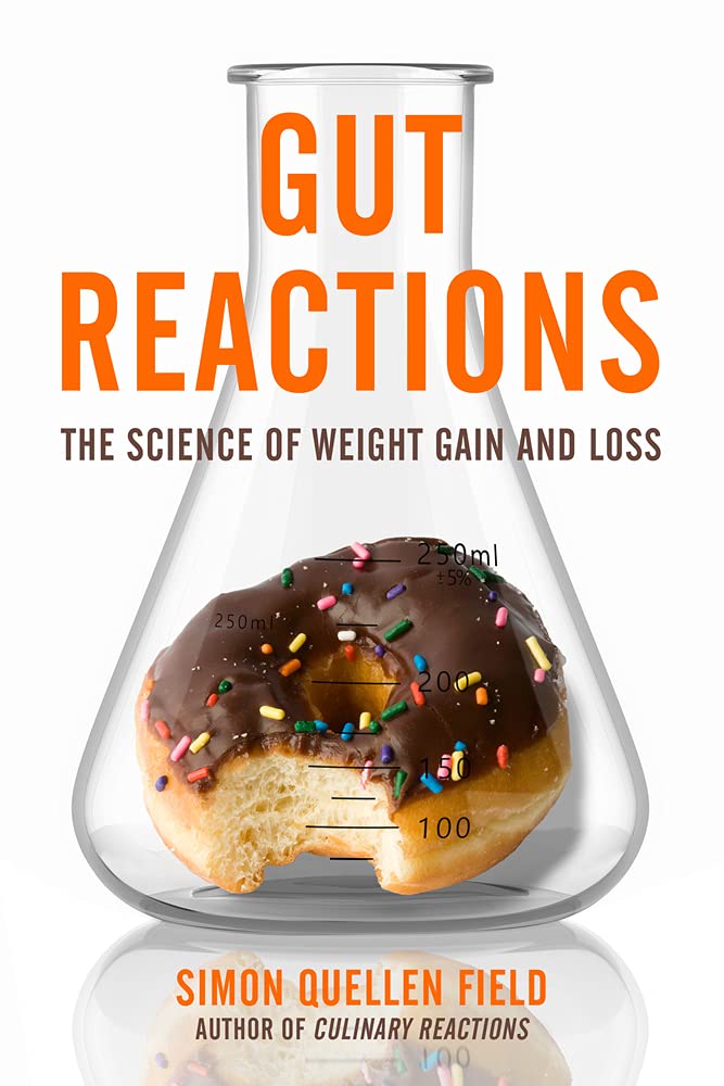 Gut Reactions: The Science Of Weight Gain And Loss