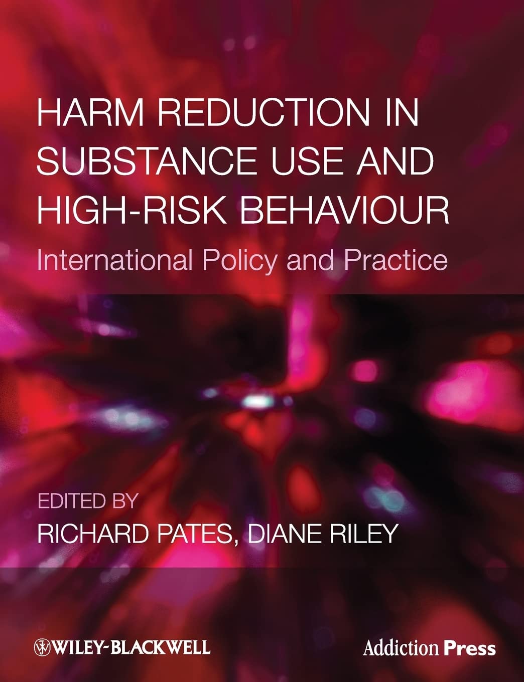 Harm Reduction in Substance Use and HighRisk Behaviour
