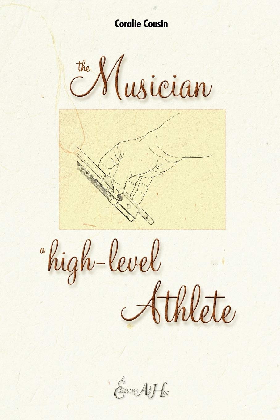 The Musician, A HighLevel Athlete,Used