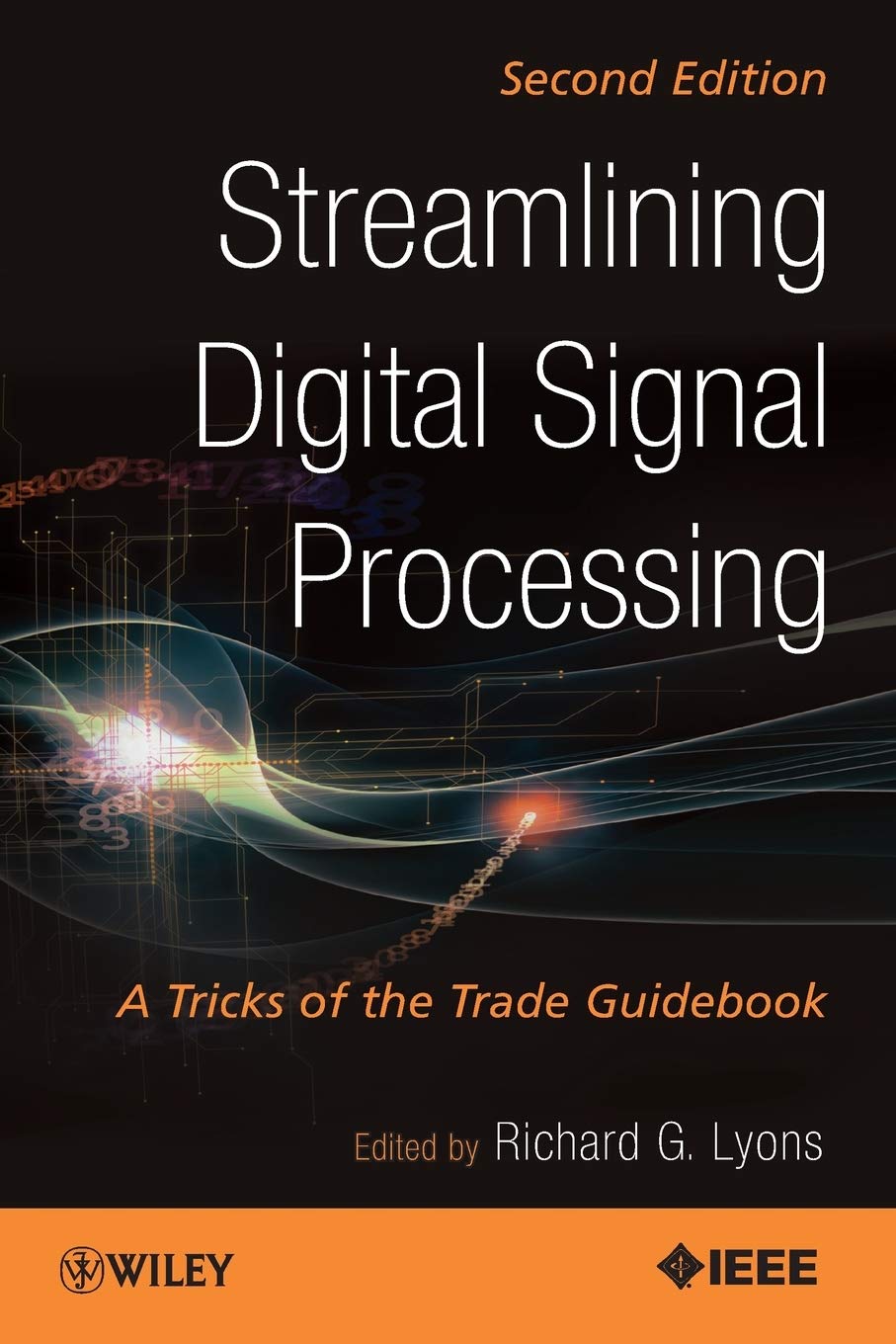 Streamlining Digital Signal Processing: A Tricks of the Trade Guidebook, 2nd Edition,Used