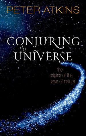 Conjuring the Universe: The Origins of the Laws of Nature,Used